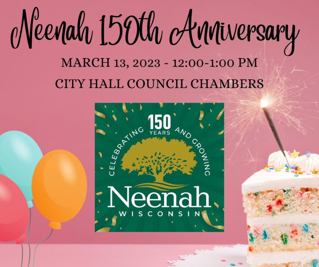 Neenah 150th Anniversary @ Neenah City Hall