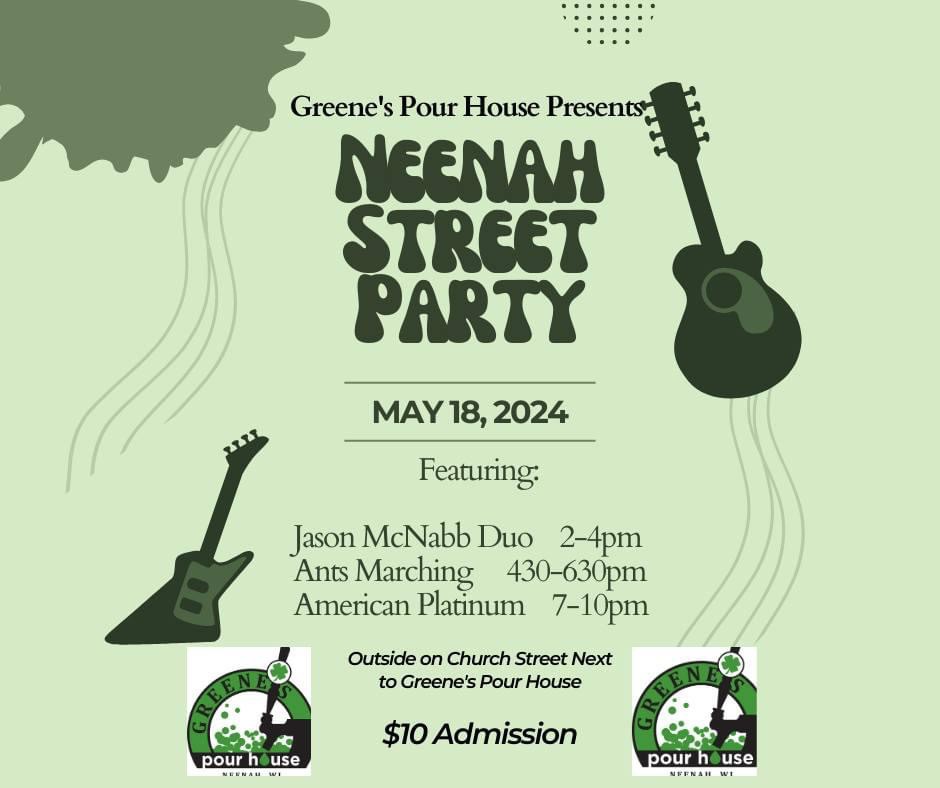 Neenah Street Party @ Greene's Pour House